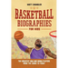 Basketball Biographies for Kids: The Greatest NBA and WNBA Players from the 1960s to Today