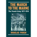 The March to the Marne: The French Army 1871-1914