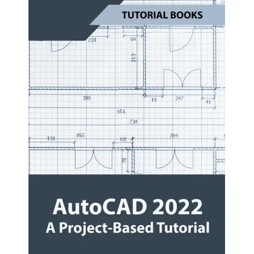 AutoCAD 2022 A Project-Based Tutorial