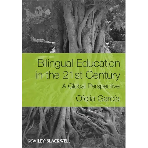 Bilingual Education in the 21s