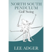 North-South Pendulum Golf Swing