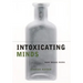 Intoxicating Minds: How Drugs Work