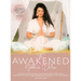 The Awakened Goddess Detox: A Heart-Centered Guide to Detoxing Body, Mind & Soul, Mastering Self-Love, and Manifesting the Healthy Life You Deserve