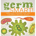Germ Smart! Infectious Diseases for Kids Children's Biology Books