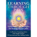 Learning Through Pain: Transformational Strategies for Healing Chronic Pain