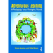 Adventurous Learning: A Pedagogy for a Changing World