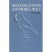 Decolonization and World Peace