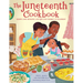 The Juneteenth Cookbook: Recipes and Activities for Kids and Families to Celebrate