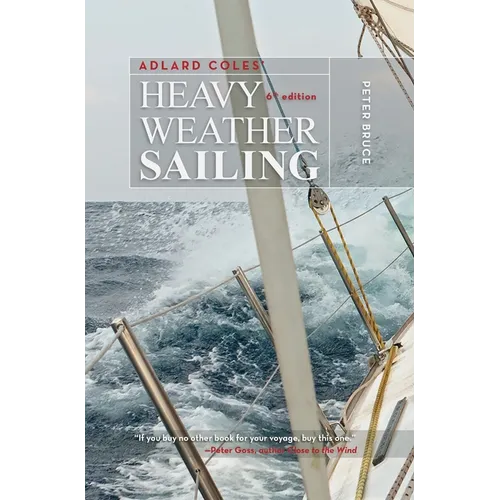 Adlard Coles' Heavy Weather Sailing, Sixth Edition