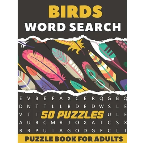 Birds Word Search Puzzle Book For Adults: 50 Large Print Puzzles For Birdwatching lovers