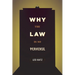 Why the Law Is So Perverse