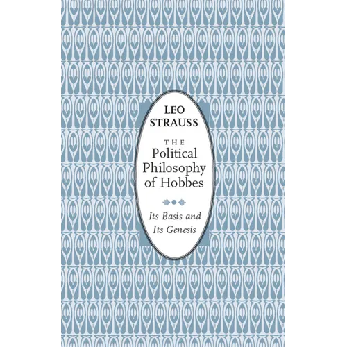 The Political Philosophy of Hobbes: Its Basis and Its Genesis