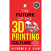 The Future of the 3D Printing Culture