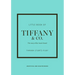Little Book of Tiffany & Co.: The Story of the Iconic Jewellery Brand