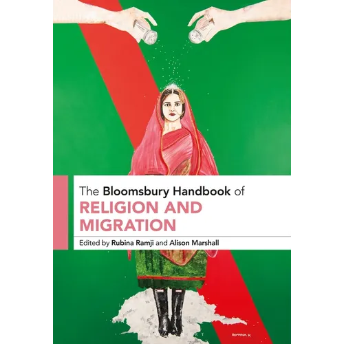 The Bloomsbury Handbook of Religion and Migration