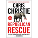 Republican Rescue: My Last Chance Plan to Save the Party . . . and America