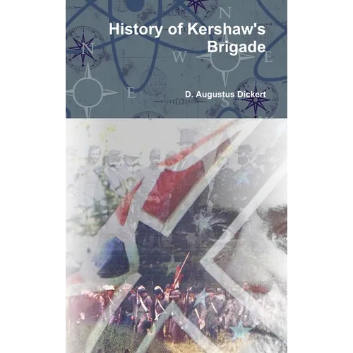 History of Kershaw's Brigade