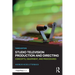 Studio Television Production and Directing: Concepts, Equipment, and Procedures