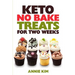 Keto No Bake Treats for Two Weeks