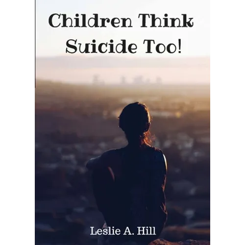 Children Think Suicide Too!
