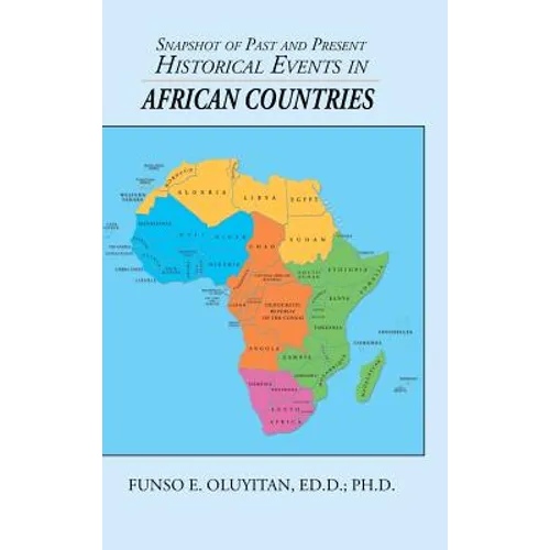 Snapshot of Past and Present Historical Events in African Countries