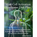 Mast Cell Activation Syndrome Diet Plan: A Comprehensive Nutrition and Lifestyle Guide to Manage MCAS, Reduce Histamine Intolerance, and Heal Chronic