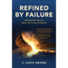 Refined by Failure: Breaking Rules and Getting Burned