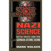 Nazi Science: Myth, Truth, and the German Atomic Bomb