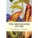 The Mechanism of Life