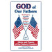God of Our Fathers: Advice and Prayers of Our Nation's Founders