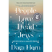People Love Dead Jews: Reports from a Haunted Present