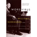 Word Virus: The William S. Burroughs Reader