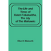 The Life and Times of Kateri Tekakwitha, the Lily of the Mohawks
