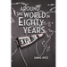 Around the World in Eighty Years