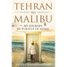 Tehran to Malibu: My Journey in Pursuit of Home