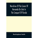 Narratives Of The Career Of Hernando De Soto In The Conquest Of Florida: As Told By A Knight Of Elvas, And In A Relation By Luys Hernandez De Biedma F