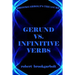 Gerund vs. Infinitive Verbs: Learn English Verbs