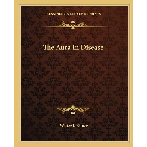 The Aura In Disease