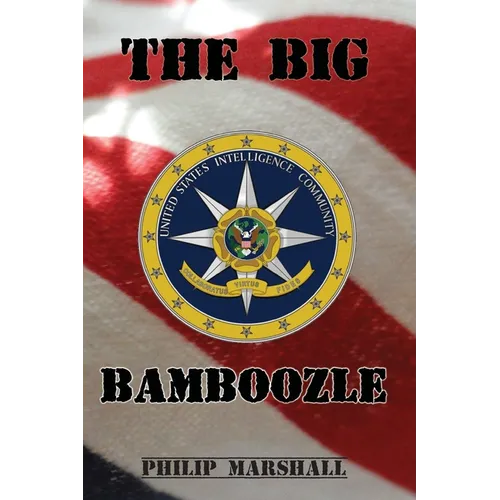The Big Bamboozle: 9/11 and the War on Terror