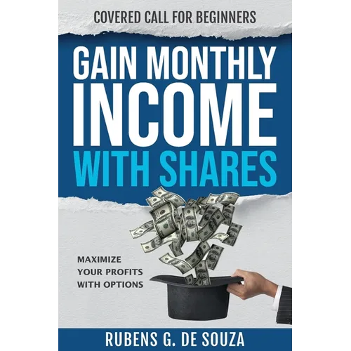 Gain Monthly Income with Shares: Covered Call for Beginners