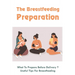 The Breastfeeding Preparation: What To Prepare Before Delivery?, Useful Tips For Breastfeeding: Benefits Of Breastfeeding