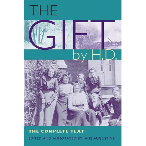 The Gift by H.D.: The Complete Text