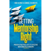 Getting Mentorship Right: Proven and practical keys to effective mentoring relationships