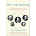 We the People: The Modern-Day Figures Who Have Reshaped and Affirmed the Founding Fathers' Vision of America