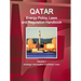Qatar Energy Policy, Laws and Regulation Handbook Volume 1 Strategic Information and Basic Laws