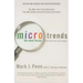 Microtrends: The Small Forces Behind Tomorrow's Big Changes