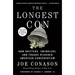 The Longest Con: How Grifters, Swindlers, and Frauds Hijacked American Conservatism