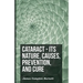 Cataract - Its Nature, Causes, Prevention, And Cure