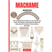 Macrame Handbook for Beginners: The Comprehensive Guide To Learn About The Knots, Techniques, And Creative Projects Of Macrame All You Meed To Know Ab