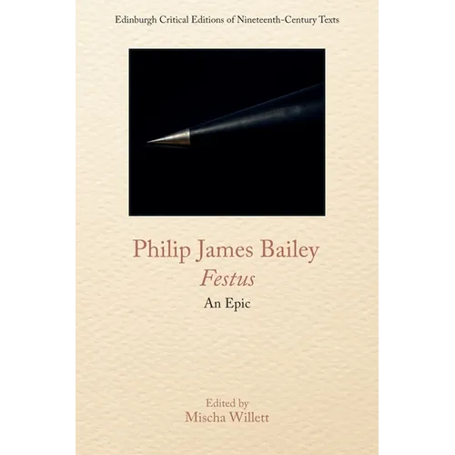 Philip James Bailey, Festus: An Epic Poem